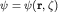 $psi=psi({bf r},zeta)$