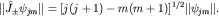 $|hat J_pmpsi_{jm}|=[j(j+1)-m(m+1)]^{1/2}|psi_{jm}|.$