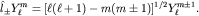 $hat l_pm Y^m_ell=[ell(ell+1)-m(mpm 1)]^{1/2}Y^{mpm 1}_ell.$