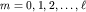 $m=0,1,2,ldots,ell$