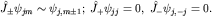 $hat J_pm psi_{jm}simpsi_{j,mpm 1};; hat J_+ psi_{jj}=0,; hat J_- psi_{j,-j}=0.$