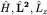 $hat H,{bf hat L^2}, hat L_z$