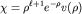 $chi=rho^{ell+1}e^{-rho}v(rho)$