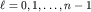 $ell =0,1,ldots ,n-1$