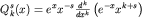 $Q_k^s (x)=e^x x^{-s}frac{d^k}{dx^k}left(e^{-x}x^{k+s}right)$