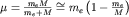 $mu=frac{m_e M}{m_e+M}cong m_eleft(1-frac{m_e}{M}right)$