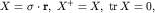 $X={bf sigmacdot r},; X^+=X,; {rm tr},X=0,$