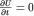 $frac{partial U}{partial t}=0$