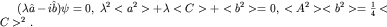 $(lambdahat a-ihat b)psi=0,; lambda^2 lt a^2 gt + lambda lt C gt + lt b^2 gt =0,; lt A^2 gt lt b^2 gt =frac{1}{4} lt C gt ^2.$