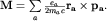 ${bf M}=sumlimits_{a}^{}frac{e_a}{2m_a c}{bf r_atimes p_a}.$