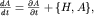 $frac{dA}{dt}=frac{partial A}{partial t}+{H,A},$