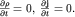 $frac{partialrho}{partial t}=0,; frac{partial{bf j}}{partial t}=0.$