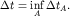 $Delta t=inflimits_{A}^{}Delta t_A.$