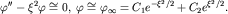 $varphi''-xi^2varphicong 0,; varphicongvarphi_infty=C_1 e^{-xi^2/2}+C_2 e^{xi^2/2}.$