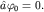 $hat avarphi_0=0.$