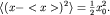 $left lt (x- lt x gt )^2right gt =frac{1}{2}x_0^2.$