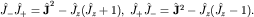 $hat J_-hat J_+={bfhat J}^2-hat J_z(hat J_z+1),; hat J_+hat J_-={bfhat J}^2-hat J_z(hat J_z-1).$