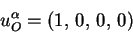 begin{displaymath}
u^{alpha}_O = (1,   0,  0,  0)
end{displaymath}