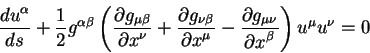 begin{displaymath}
{displaystyle d u^{alpha}overdisplaystyle d s} + frac{1...
...verdisplaystylepartial x^{beta}}right) u^{mu} u^{nu} = 0
end{displaymath}