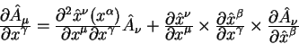 begin{displaymath}
begin{array}{l}
{displaystyle partial hat A_{mu}overd...
... A_{nu}overdisplaystylepartial hat x^{beta}}
end{array}end{displaymath}