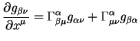 $displaystyle {displaystylepartial g_{beta nu}overdisplaystylepartial x^...
...{alpha}_{beta mu} g_{alpha nu} +Gamma^{alpha}_{mu nu}
g_{beta alpha}$