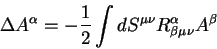 begin{displaymath}
Delta A^{alpha} = -{1 over 2} int dS^{mu nu} R^{alpha}_{beta mu
nu } A^{beta}
end{displaymath}